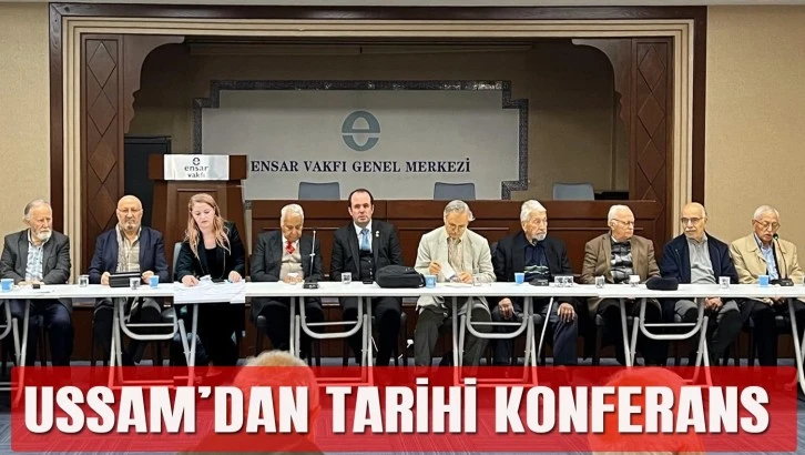 USSAM’DAN TARİHİ KONFERANS