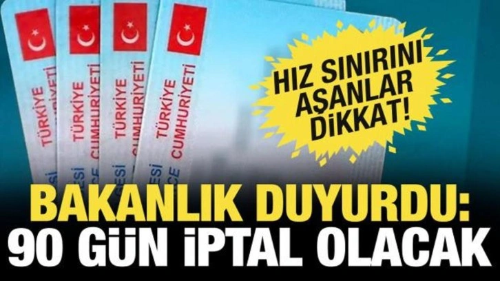 Uymayanın ehliyetine el konulacak! Sürücü belgesi 90 gün iptal edilecek