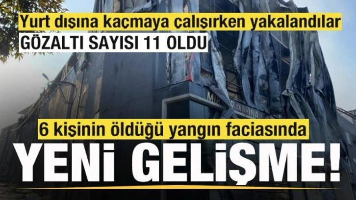Yangın faciasında son dakika gelişmesi! Yurt dışına kaçmaya çalışırken yakalandılar!