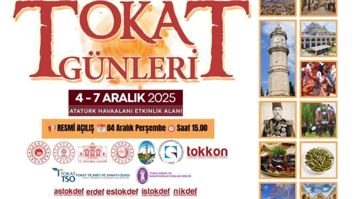 Yöresel lezzetler bu etkinlikte buluşuyor! İstanbul'da Tokat Günleri başlıyor