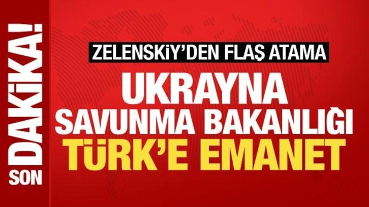Zelenskiy bir T&uuml;rk'&uuml; Savunma Bakanı olarak atadı