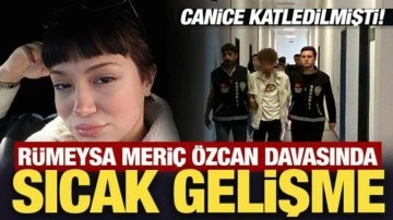 18 yaşındaki Rümeysa canice katledilmişti! Davada sıcak gelişme