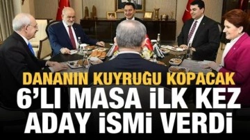 6'lı masada ilk kez aday ismi a&ccedil;ıklandı! Dananın kuyruğu kopacak