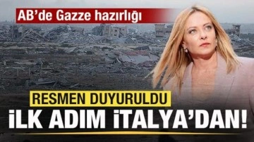 AB'de Gazze hazrılığı! Resmen duyuruldu! İlk adım İtalya'dan!