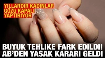 AB'den jel tırnağın ana bileşenine yasak