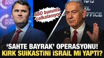 ABD bununla çalkalanıyor! "Sahte bayrak" operasyonu: Kirk suikastini İsrail mi yaptı?