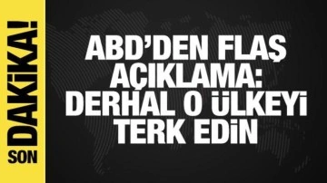 ABD'den Suriye çağrısı: Ülkeyi terk edin