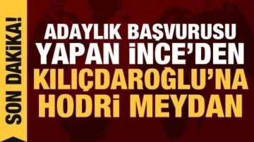 Adaylık başvurusu yapan İnce, Kılı&ccedil;daroğlu'na meydan okudu: Pes etmeyeceğim