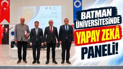 Batman Üniversitesinde yapay zekâ paneli!