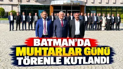 Batman’da Muhtarlar Günü törenle kutlandı