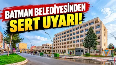 Batman Belediyesinden sert uyarı