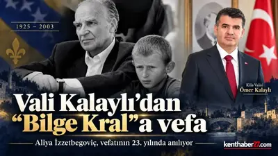 Vali Kalaylı’dan “Bilge Kral” Aliya İzzetbegoviç’e vefa