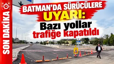 Batman’da sürücülere uyarı: Bazı yollar trafiğe kapatıldı