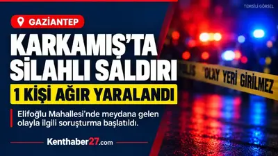 Gaziantep’te fırıncılar arasında silahlı saldırı: 1 ağır yaralı