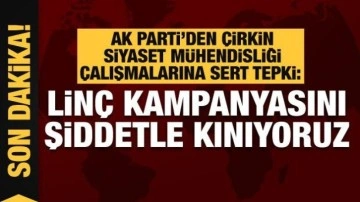 AK Parti S&ouml;zc&uuml;s&uuml; &Ccedil;elik: Cumhurbaşkanımıza d&ouml;n&uuml;k lin&ccedil; kampanyasını şiddetle kınıyoruz