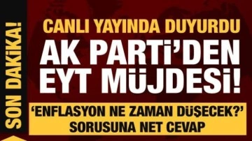 AK Parti'den EYT m&uuml;jdesi ve enflasyon a&ccedil;ıklaması