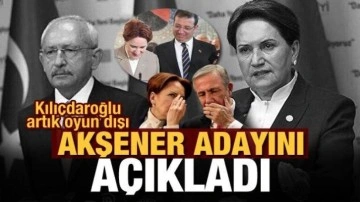 Akşener, Kılı&ccedil;daroğlu'nu oyun dışı bıraktı! Cumhurbaşkanı adayını a&ccedil;ıkladı