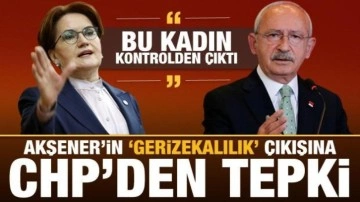 Akşener'in 'Gerizekalılık' &ccedil;ıkışına CHP'den tepki: Kadın kontrolden &ccedil;ıktı