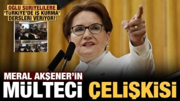 Akşener'in m&uuml;lteci &ccedil;elişkisi: Oğlu ders veriyor, kendisi 'g&ouml;ndereceğiz' diyor
