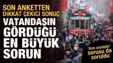 ASAL Araştırma sordu: Vatandaş en b&uuml;y&uuml;k sorun olarak neyi g&ouml;r&uuml;yor?