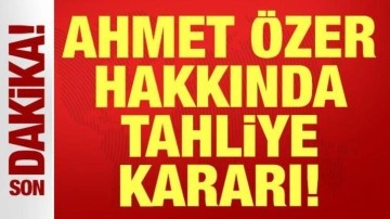 "Aziz İhsan Aktaş suç örgütü" soruşturmasında gelişme: Ahmet Özer tahliye edildi!