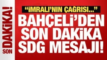 Bahçeli'den son dakika SDG mesajı: İmralı'nın çağrısı...