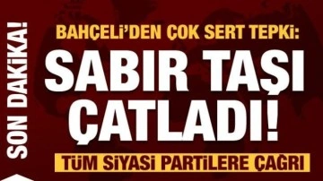 Bah&ccedil;eli 'Sabır taşı &ccedil;atladı' diyerek t&uuml;m siyasi partilere &ccedil;ağrı yaptı