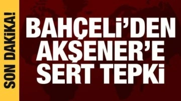 Bah&ccedil;eli'den Akşener'e sert tepki: Milletimizin y&uuml;z&uuml;ne nasıl bakacak?