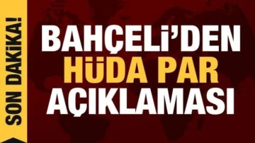 Bah&ccedil;eli'den H&Uuml;DA PAR a&ccedil;ıklaması