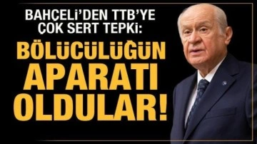 Bah&ccedil;eli'den T&uuml;rk Tabipler Birliği'ne tepki: B&ouml;l&uuml;c&uuml;l&uuml;ğ&uuml;n aparatı haline geldiler!