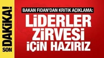 Bakan Fidan: Üç liderin de aynı anda itimat ettiği Erdoğan'dan başka bir isim yok