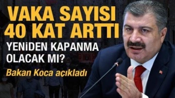 Bakan Koca'dan vaka a&ccedil;ıklaması: G&uuml;nl&uuml;k 40 kat arttı!