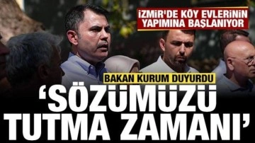 Bakan Kurum duyurdu: İzmir'de köy evlerinin yapımına başlanıyor