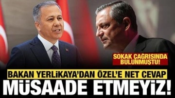 Bakan Yerlikaya'dan Özgür Özel'e net cevap: Asla müsaade etmeyeceğiz