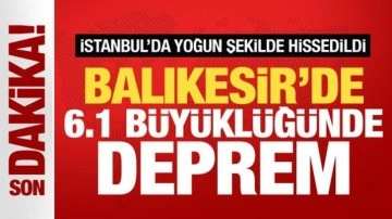 Balıkesir'de 6.1 büyüklüğünde deprem