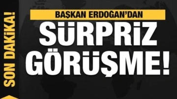 Başkan Erdoğan'dan s&uuml;rpriz g&ouml;r&uuml;şme!