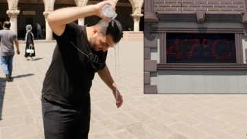 Bir ilimiz resmen kaynıyor! Termometre 47 dereceyi gösterdi: Cehennem gibi...