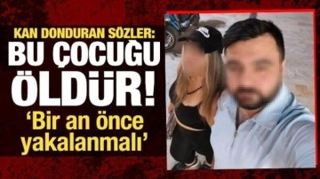Boşanma aşamasındaki eşten kan donduran sözler: Bu çocuğu öldürmeni istiyorum