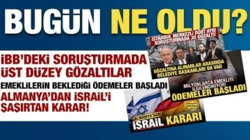 Bugün ne oldu? Gündemdeki sıcak gelişmeler...