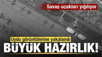 Büyük hazırlık! Savaş uçakları yığılıyor! Uydu görüntülerine yansıdı