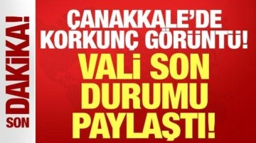 Çanakkale'de havadan çekilen korkunç görüntü: Vali Toraman son durumu paylaştı!
