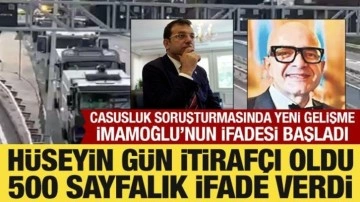 Casusluk soruşturmasında Hüseyin Gün itirafçı oldu! İmamoğlu'nun ifadesi başladı