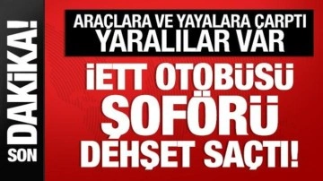 Çekmeköy'de İETT otobüsü şoförü dehşet saçtı: Araçlara ve yayalara çarptı