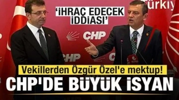 CHP'de büyük isyan! Milletvekillerden Özgür Özel'e mektup! 'İhraç edecek' iddias