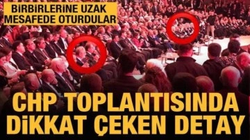CHP toplantısında dikkat &ccedil;eken ayrıntılar: El sıkışmadılar, uzak oturdular!