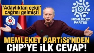CHP'nin 'Adaylıktan &ccedil;ekil' teklifine Memleket Partisi'nden ilk cevap!