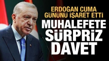 Cumhurbaşkanı Erdoğan cuma g&uuml;n&uuml;n&uuml; işaret etti: Muhalefeti de davet ediyorum