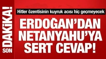 Cumhurbaşkanı Erdoğan'dan Netanyahu'ya sert yanıt: Kuyruk acısı geçmeyecek!
