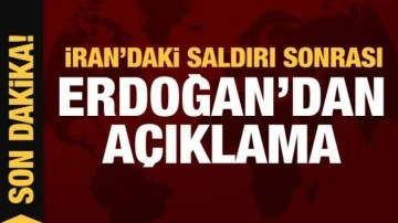 Cumhurbaşkanı Erdoğan'dan İran'daki saldırı sonrası a&ccedil;ıklama