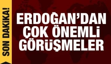 Cumhurbaşkanı Erdoğan'dan &ouml;nemli g&ouml;r&uuml;şmeler